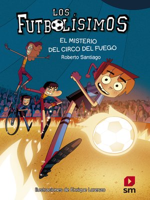 cover image of Los Futbolísimos 8. El misterio del circo del fuego